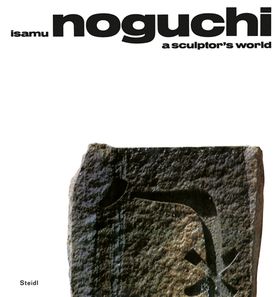 Isamu Noguchi: A Sculptor's World