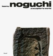Isamu Noguchi: A Sculptors World