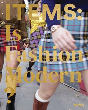 Items: Is Fashion Modern?