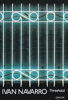 Ivn Navarro: The Threshold
