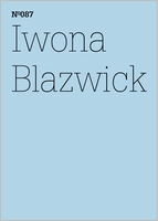 Iwona Blazwick: Show and Tell