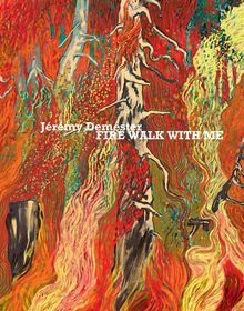 Jrmy Demester: Fire Walk With Me