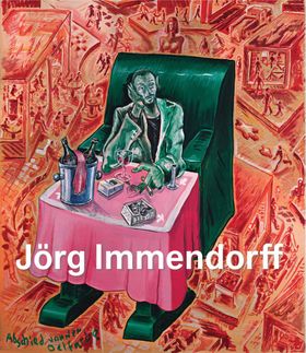 Jörg Immendorff: Catalogue Raisonné, Vol. II 1984–1998