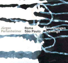 Jrgen Partenheimer: Roma-So Paulo Drawings