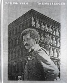 Jack Whitten: The Messenger