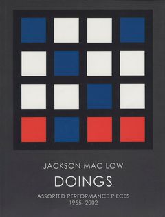 Jackson Mac Low: Doings