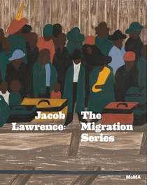 Jacob Lawrence: The Migration Series