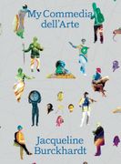 Jacqueline Burckhardt: My Commedia dell’Arte