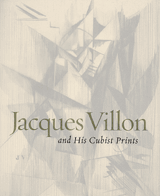 Jacques Villon And His Cubist Prints