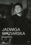 Jadwiga Maziarska: Assembly