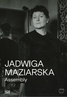 Jadwiga Maziarska: Assembly