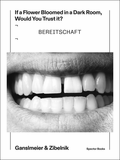 Jakob Ganslmeier & Ana Zibelnik: If a Flower Bloomed in a Dark Room, Would You Trust It?