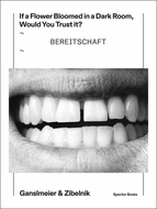 Jakob Ganslmeier & Ana Zibelnik: If a Flower Bloomed in a Dark Room, Would You Trust It?