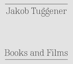 Jakob Tuggener: Books and Films