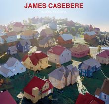 James Casebere: Works 1975-2010