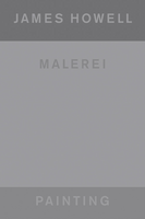 James Howell: Painting|Malerei