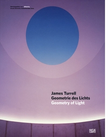 James Turrell: Geometry of Light