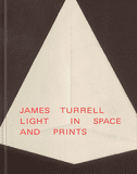 James Turrell: Light in Space and Prints