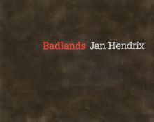 Jan Hendrix: Badlands