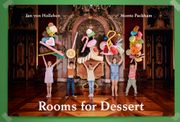 Jan von Holleben & Monte Packham: Rooms for Dessert