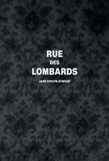 Jane Evelyn Atwood: Rue des Lombards