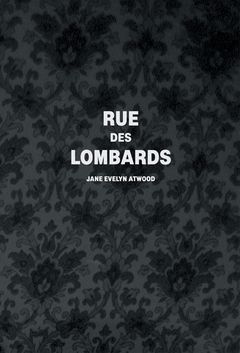 Jane Evelyn Atwood: Rue des Lombards