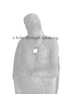 Jason Dodge: A Hole Through Speaking