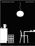 Jasper Morrison: Everything But the Walls
