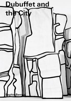 Dubuffet and the City