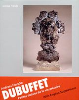 Jean Dubuffet: Petites Statues De La Via Precaire