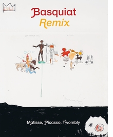 Jean-Michel Basquiat: Remix
