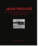 Jean Prouv: Bouqueval Demountable School, 1950, Adaptation Jean Nouvel, 2016