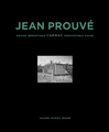 Jean Prouv�: Carnac Demountable House