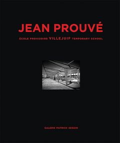 Jean Prouv: cole Provisoire Villejuif Temporary School, 1956