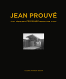 Jean Prouv�: Croismare Demountable School