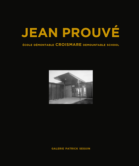Jean Prouvé: Croismare Demountable School