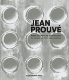 Jean Prouv: From Furniture to Architecture