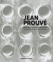 Jean Prouv: From Furniture to Architecture