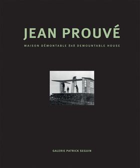 Jean Prouv: Maison Dmontable 8x8 Demountable House