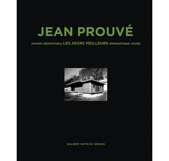 Jean Prouvé Maison Demontable Les Jours Meilleurs Demountable