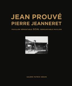 Jean Prouv: SCAL Demountable Pavilion, 1940
