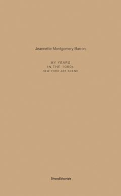 Jeannette Montgomery Barron: My Years in the 1980s