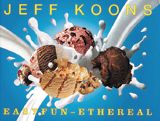 Jeff Koons: Easy Fun-Ethereal