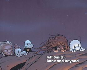 Jeff Smith: Bone and Beyond