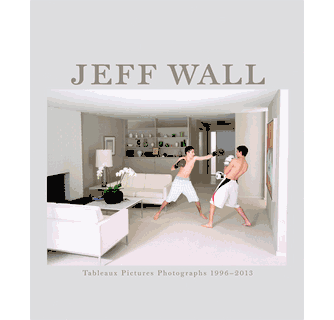 Jeff Wall Tableaux Pictures Photographs 1996-2013 ARTBOOK | D.A.P.
