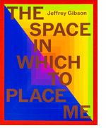 Jeffrey Gibson: the space in which to place me