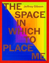 Jeffrey Gibson: the space in which to place me
