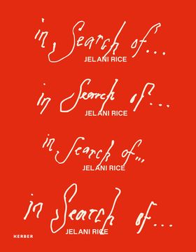 Jelani Rice: In Search Of