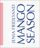 Jenia Fridlyand: Mango Season