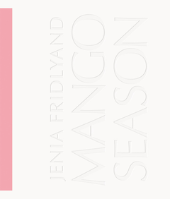 Jenia Fridlyand: Mango Season
